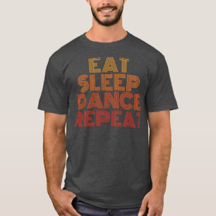 Camiseta Repetir a dança do sono