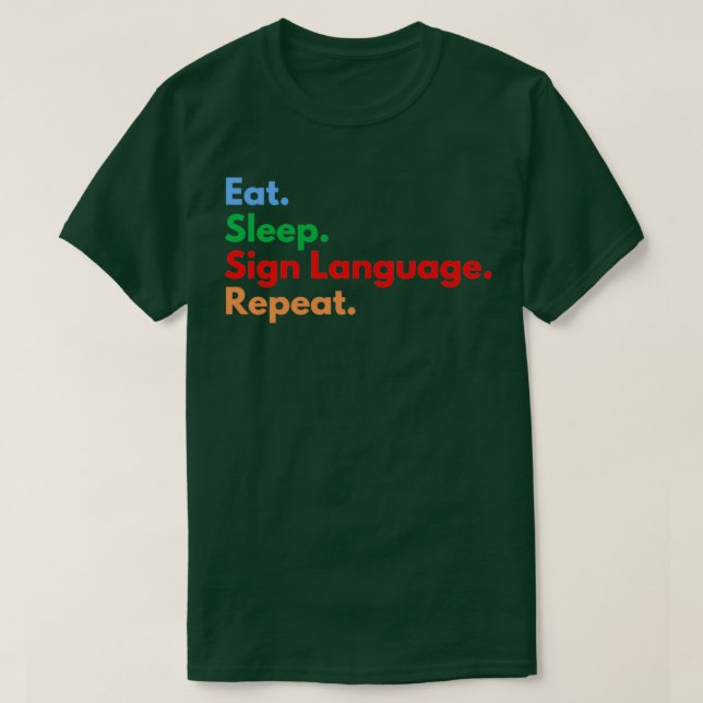 Camiseta Repetir a linguagem do sinal de repouso (Frente do Design)