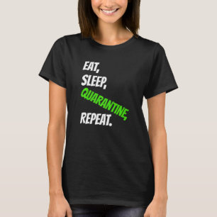 Camiseta Repetir a quarentena de repouso