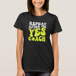 Camiseta Repetir Depois De Mim Sim Treinar Tênis