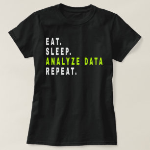 Camiseta Repetir os dados da análise de repouso,analista de