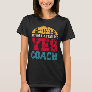 Camiseta Repita Depois De Mim Sim Treinador, Futebol Engraç