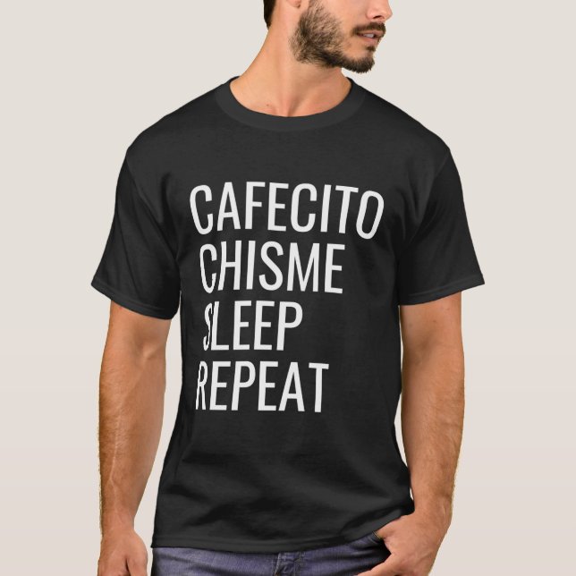 Camiseta Repito do Sono Cafecito Chisme (Frente)