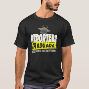 Camiseta Reportera Graduada Ya Estoy Praticando Gracioso