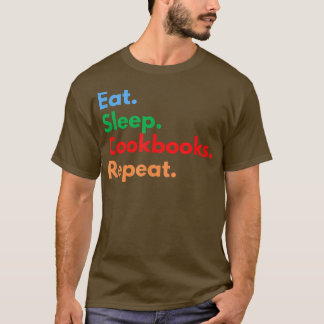Camiseta Reproduza livros para dormir Repita para Cozinhar