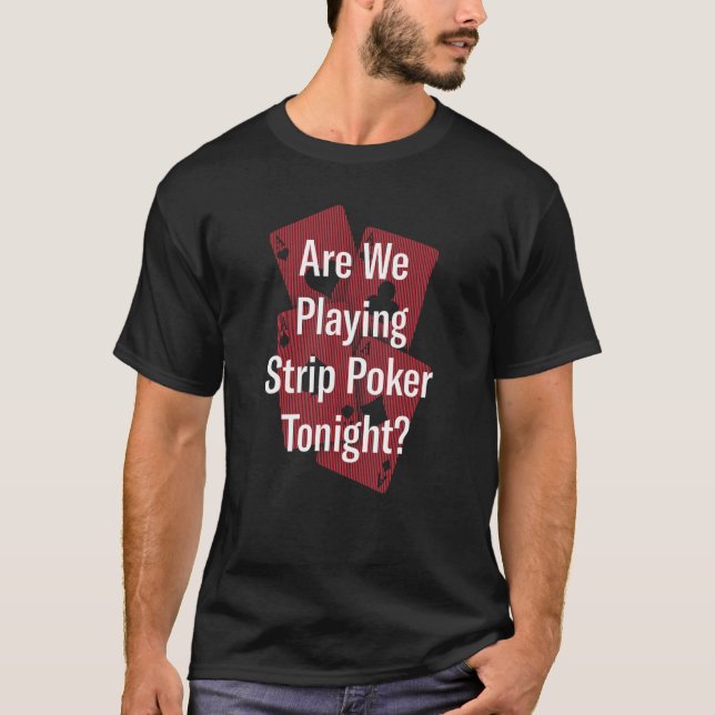 Camiseta Reproduzindo Jogador de Poker de Fita Hoje à Noite (Frente)