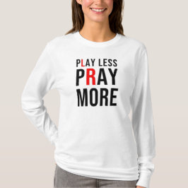 Camiseta Reproduzir Menos Reze Mais