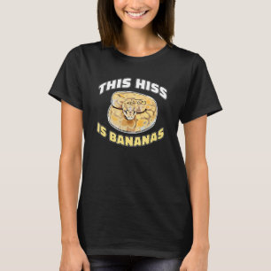 Camiseta Réptil, Este Hiss É Bananas Ball Python