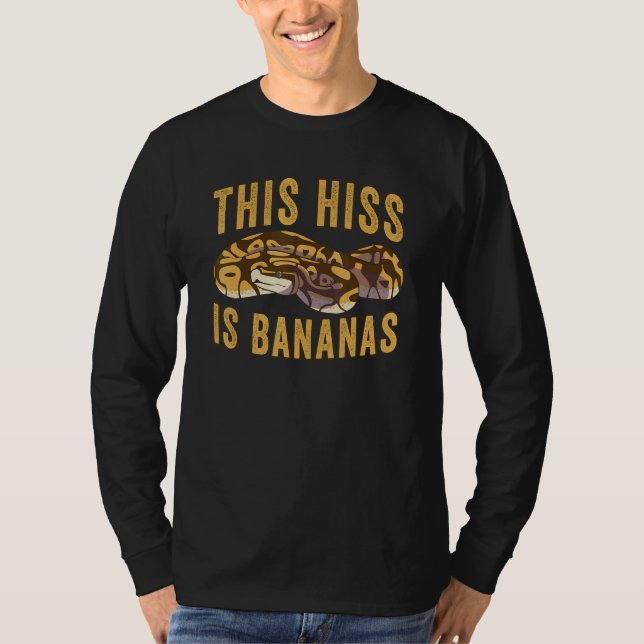 Camiseta Reptile  This Hiss Is Bananas Ball Python 1 (Frente)