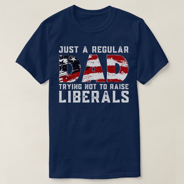 Camiseta Republicano Apenas Um Pai Regular Tentando Não Lev (Frente do Design)