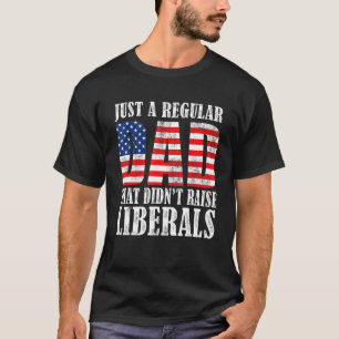 Camiseta Republicano Sens Apenas Um Pai Regular Que Fez Rai