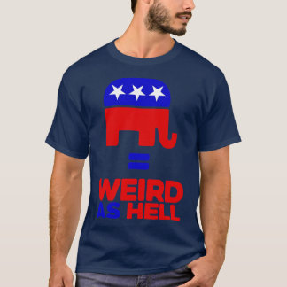 Camiseta Republicanos São Estranhos Como Inferno