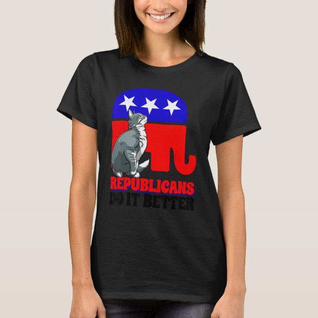 Camiseta Republicans Do It Better Cat Politics USA American (Frente)