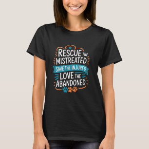 Camiseta Resgatar os Maltratados Salvar os Feridos, Cão e G