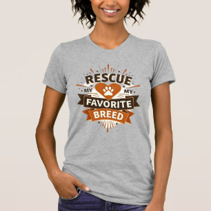 Camiseta Resgate é minha Raça Favorita Adoção de Cães Vinta