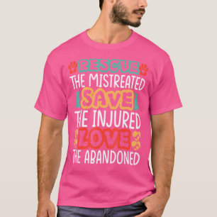 Camiseta Resgate os Maltratados Salve os Feridos Ame os Ab