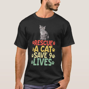 Camiseta Resgate Um Gato Salvar 9 Vidas Cat Pet Animal Love