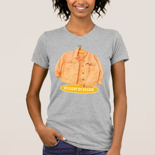 CAMISETA RESILIENTE POR DESIGN