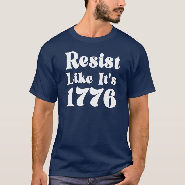 Camiseta Resista Como Se Fosse 1776 (Frente)