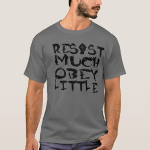 Camiseta Resista muito obedecem pouco