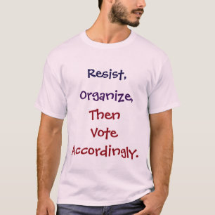 Camiseta Resista, organize, a seguir vote em conformidade.