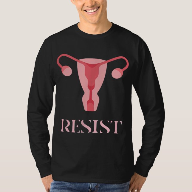 Camiseta Resiste a proteger a Design da escolha da mulher (Frente)