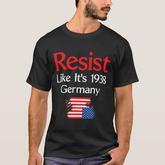Camiseta Resiste como se fosse 1938 Alemanha (Frente)