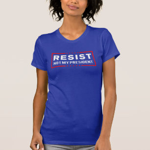 Camiseta Resiste Trump Não É Meu Presidente