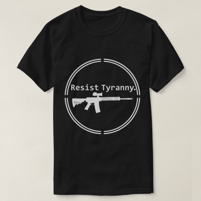 Camiseta Resistência à tirania Rifle Conservador Libertário (Frente do Design)