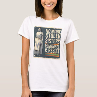 Camiseta Resistência ao indígenas Não Mais Irmãs Roubadas