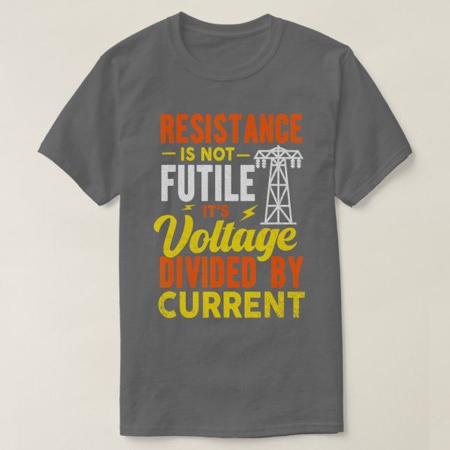 Camiseta Resistência Não É Elétrico Engraçado Fútil (Frente do Design)