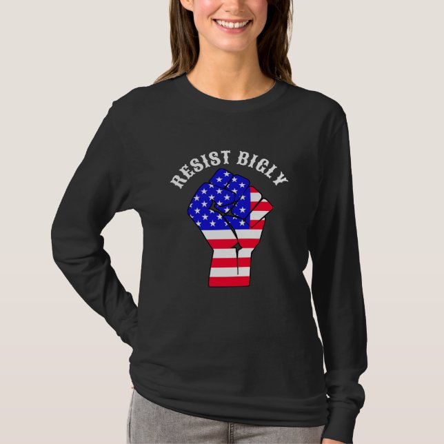 Camiseta Resistir a Bigly | Anti-Trump (Frente)