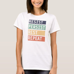 Camiseta Resistir Repetição de Repouso Persistente