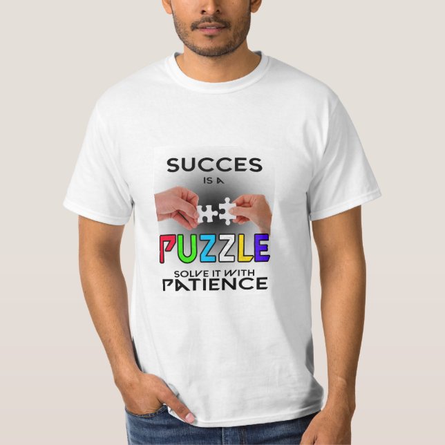 Camiseta Resolva a Quebra-cabeça: Paciência leva ao sucesso (Frente)
