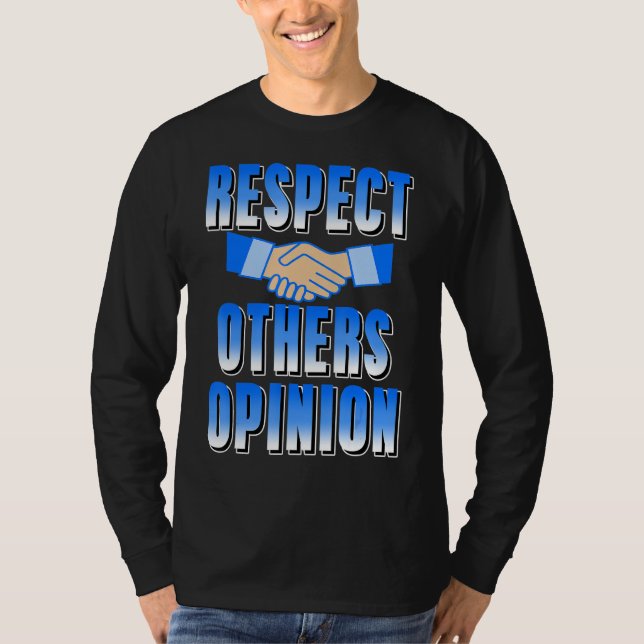 Camiseta Respect Others Opinion Awesome Retro T-Shirt Prese (Frente)
