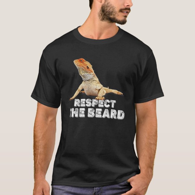 Camiseta Respect The Beard  Bearded Dragon  Reptile (Frente)