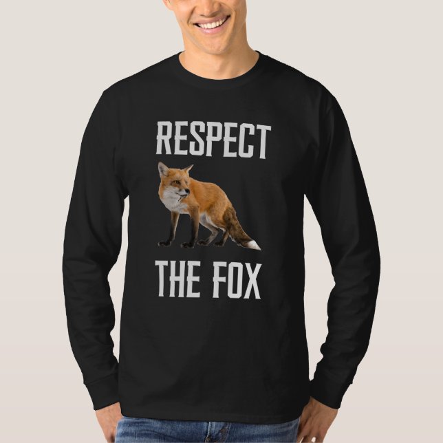 Camiseta Respect The Fox Wild Animal Zookeeper For Fox (Frente)