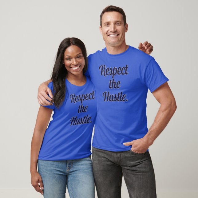 Camiseta Respect the Hustle Script Design – Motivational Wo (Unissex)