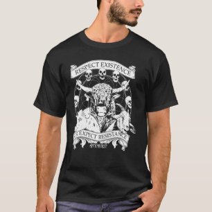 Camiseta Respeitar A Existência Ou Esperar Resistência