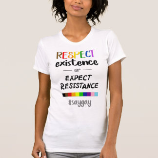 Camiseta Respeitar a existência ou esperar resistência LGBT