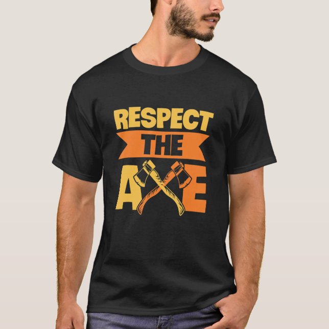 Camiseta Respeitar O Ax Para Um Ax Throwing Champion (Frente)