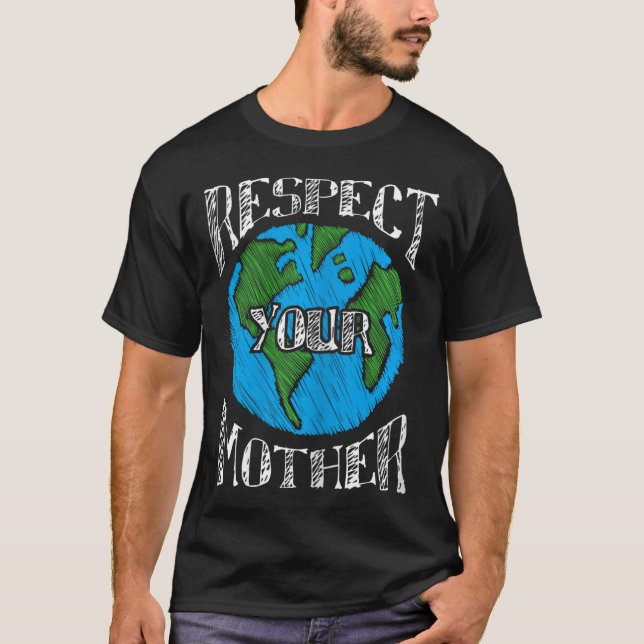Camiseta Respeite a Mãe Planeta Mudanças Climáticas Cuta Te (Frente)