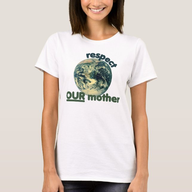 Camiseta Respeite a mãe Terra (Frente)