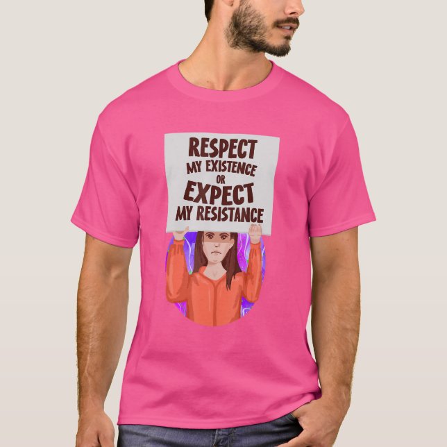Camiseta Respeite a minha existência ou espere a minha resi (Frente)