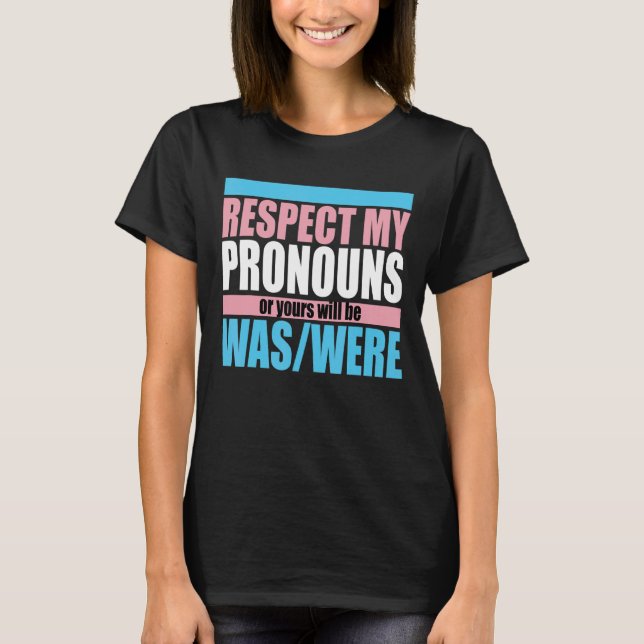 Camiseta Respeite Meu Orgulho Trans Lgbtq 1 (Frente)