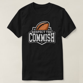 Camiseta Respeite o Commish: T-shirt do futebol da fantasia