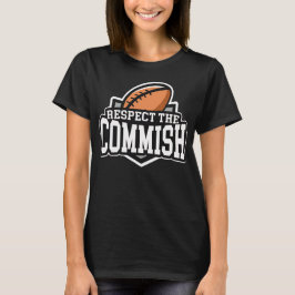 Camiseta Respeite o Commish: T-shirt do futebol da fantasia