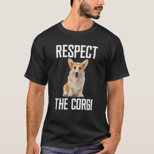 Camiseta Respeite O Corgi Para Corgi De Cachorro Pai Mãe