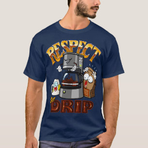 Camiseta Respeite o Criador de Café de Drip