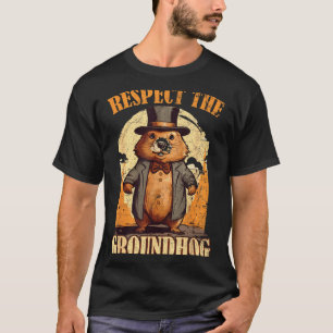 Camiseta Respeite O Groundhog Engraçado Dia Do Groundhog